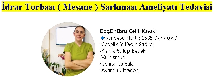 Elazığ İdrar Torbası ( Mesane ) Sarkması Ameliyatı Tedavisi Kadın Hastalıkları Doktoru Kadın doğum Uzmanı